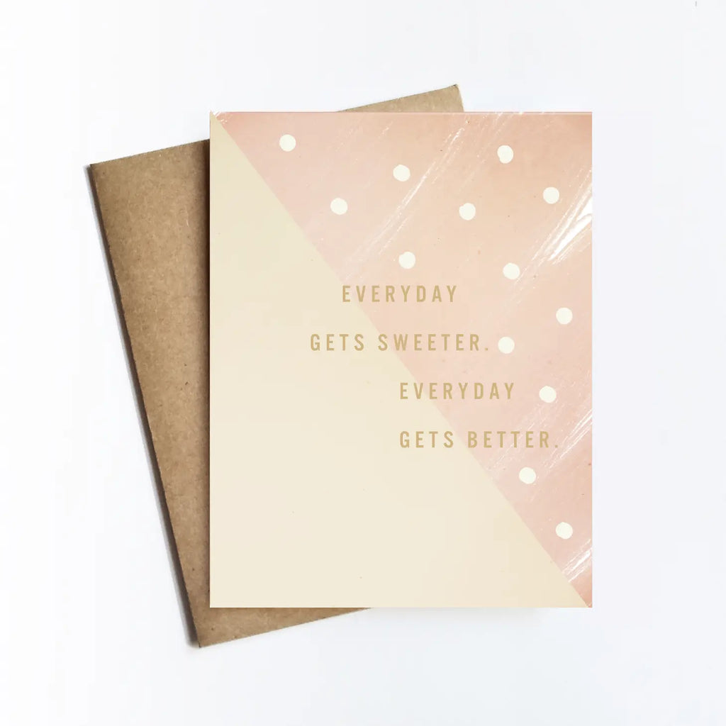 Everyday Gets Sweeter Card
