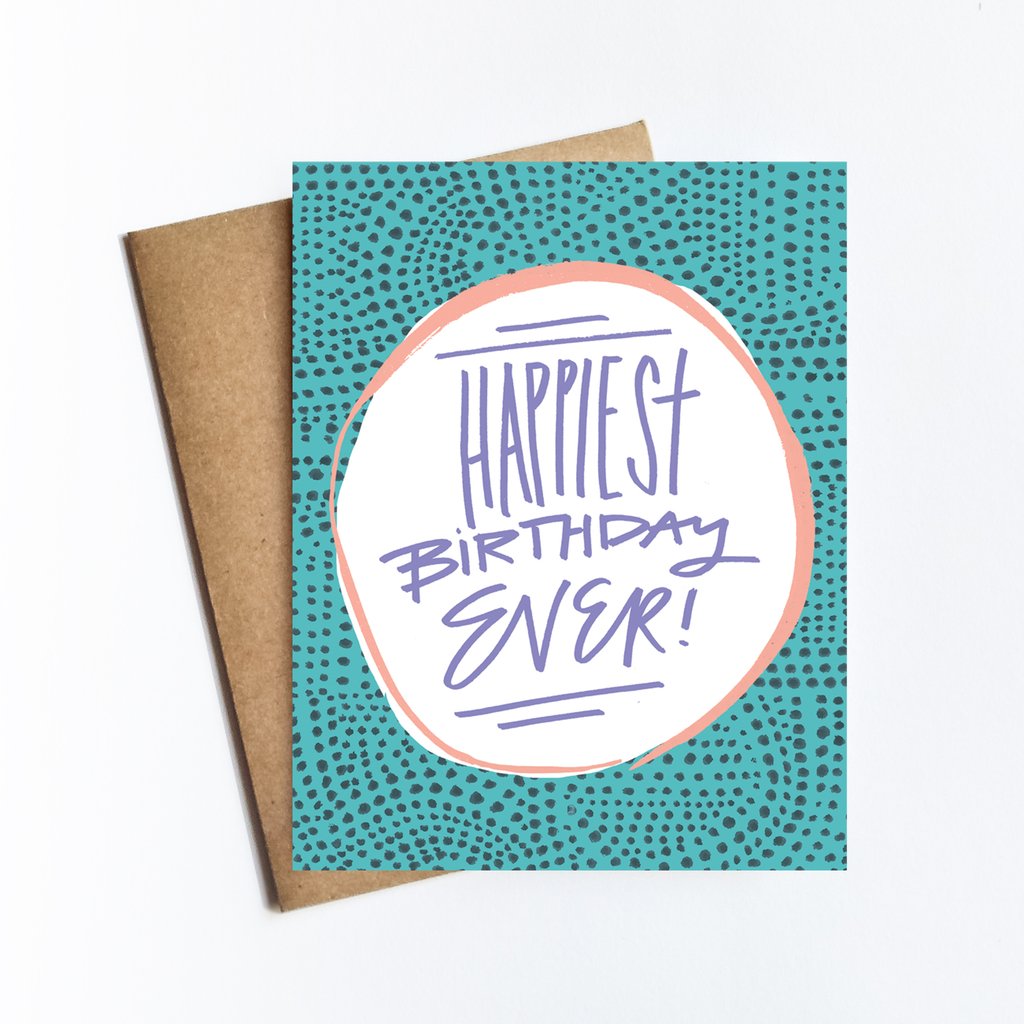 Happiest Birthday Ever Greeting Card
