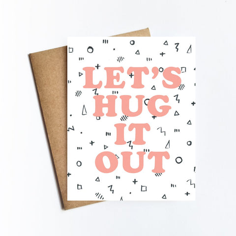 Hug It Out Greeting Card