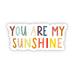 You Are My Sunshine